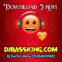 Dilwa Tuhi Jarbu Tuntun Yadav Hard Vibration Mixx Dj Sachin Babu BassKing